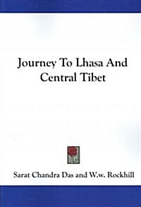 Journey to Lhasa and Central Tibet (Paperback)