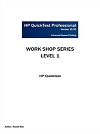 HP Quicktest Professional Workshop Series: Level 1: HP Quicktest (Paperback)