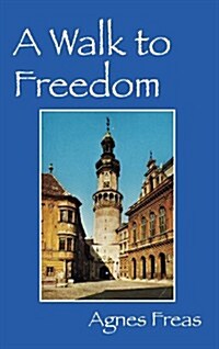 A Walk to Freedom (Hardcover)