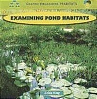 Examining Pond Habitats (Paperback)