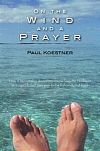 On the Wind and a Prayer (Paperback)