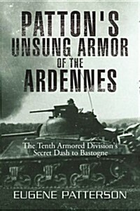Pattons Unsung Armor of the Ardennes (Paperback)