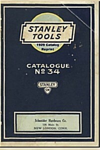 Stanley Tools 1929 Catalog Reprint (Paperback)