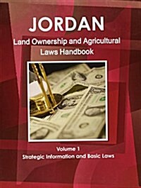 Jordan Land Ownership and Agriculture Laws Handbook (Paperback)