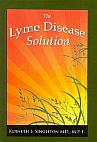 The Lyme Disease Solution (Paperback, 1st)