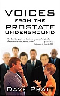 Voices from the Prostate Underground (Paperback)