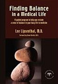 Finding Balance in a Medical Life (Paperback)
