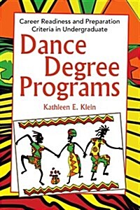Dance Degree Programs (Paperback)
