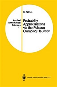 Probability Approximations Via the Poisson Clumping Heuristic (Paperback)