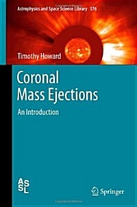 Coronal Mass Ejections: An Introduction (Hardcover)