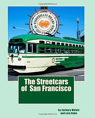 The Streetcars of San Francisco (Paperback)