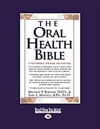 The Oral Health Bible (Easyread Large Edition) (Paperback, 16)