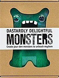 Dastardly Delightful Monsters: Create Your Own Monsters (Hardcover)