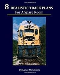 8 Realistic Track Plans for a Spare Room (Paperback)