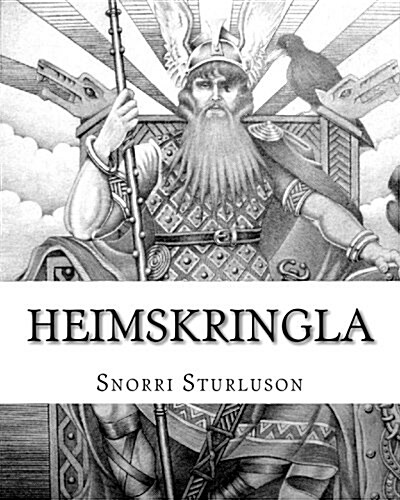 Heimskringla: The Chronicle Of The Kings Of Norway (Paperback)