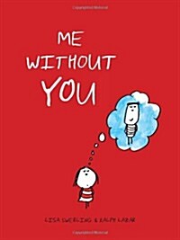 [중고] Me Without You (Anniversary Gifts for Her and Him, Long Distance Relationship Gifts, I Miss You Gifts) (Hardcover)