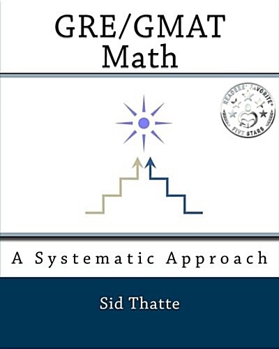 GRE/GMAT Math: A Systematic Approach (Paperback)