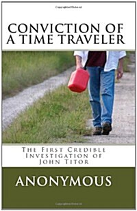Conviction of a Time Traveler (Paperback)