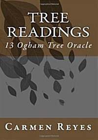 Tree Readings: 13 Ogham Tree Oracle (Paperback)