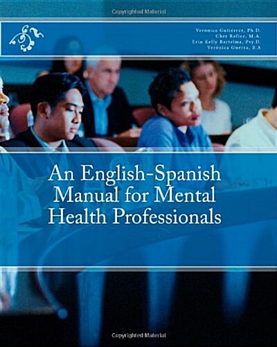 An English-Spanish Manual for Mental Health Professionals (Paperback)