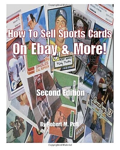 How to Sell Sports Cards on Ebay and More! (Paperback)