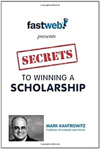 Secrets to Winning a Scholarship (Paperback)