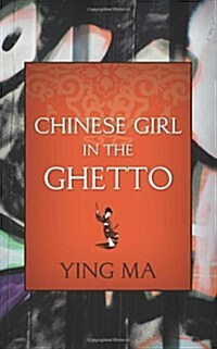 Chinese Girl in the Ghetto (Paperback)