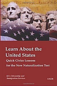 Learn about the United States: Quick Civics Lessons for the New Naturalization Test (Paperback, 2)