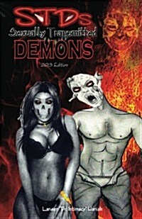 Stds: Sexually Transmitted Demons: 2013 Edition (Paperback)