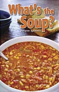 Whats the Soup? (Paperback)