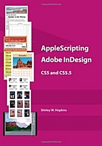 Applescripting Adobe Indesign Cs5 and Cs5.5 (Paperback)