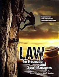 Law for Recreation and Sport Managers (Paperback, Pass Code, 6th)