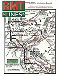 Brooklyn Manhattan Transit: A History as Seen Through the Companys Maps, Guides and Other Documents: 1923-1939 (Paperback)