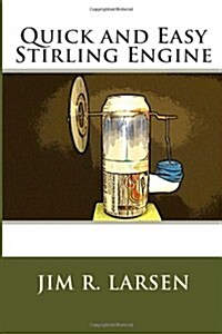 Quick and Easy Stirling Engine (Paperback)