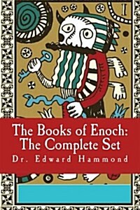 The Books of Enoch: The Complete Set: 1 Enoch (Ethiopic Enoch), 2 Enoch (Slavonic Secrets of Enoch) the Extended Version, 3 Enoch (Hebrew (Paperback)