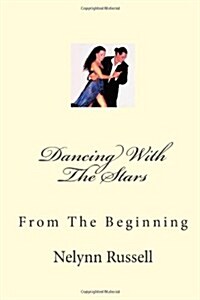 Dancing With The Stars: From The Beginning (Paperback)