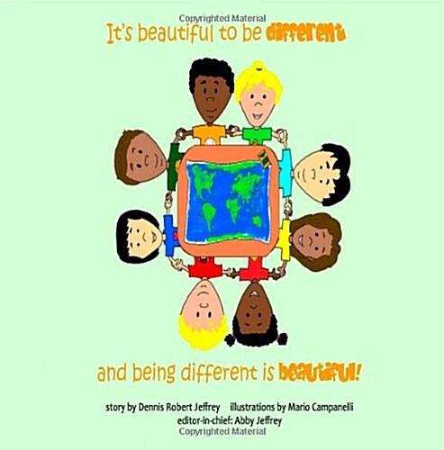 Its Beautiful to Be Different and Being Different Is Beautiful! (Paperback)