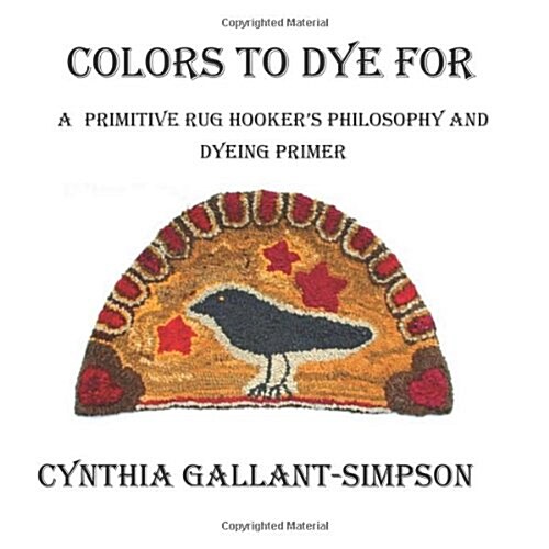 Colors to Dye for (Paperback)