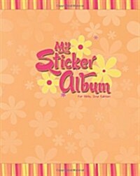 My Sticker Album for Girls, 2nd Edition (Paperback)