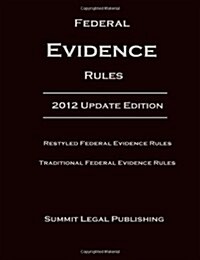 Federal Evidence Rules: 2012 Update Edition (Paperback)