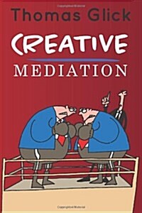 Creative Mediation (Paperback)