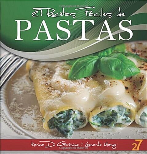 27 Recetas F?iles de Pastas (Paperback)