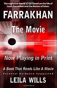 Farrakhan, The Movie: Now Playing in Print (Paperback)