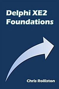 Delphi XE2 Foundations (Paperback)
