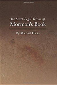 The Street-Legal Version of Mormons Book (Paperback)