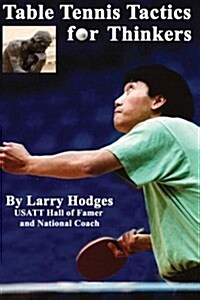 Table Tennis Tactics for Thinkers (Paperback)