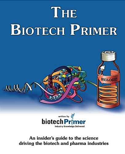 The BioTech Primer (Paperback)