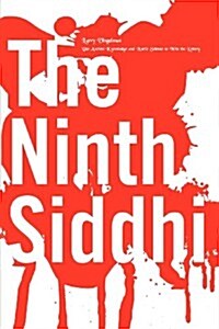 The Ninth Siddhi: Preparing for a Technological Solution for World Peace (Paperback)