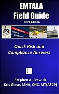 Emtala Field Guide -- 3rd Edition: Quick Risk and Compliance Answers (Paperback)