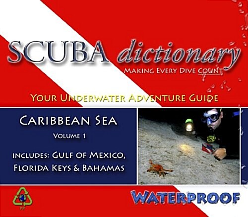 SCUBA dictionary: Caribbean Sea, Vol. 1 (Ring-bound, Caribbean Sea)